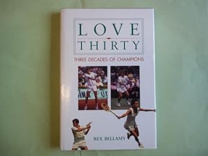 Seller image for Love Thirty: Three Decades of Champions for sale by Carmarthenshire Rare Books