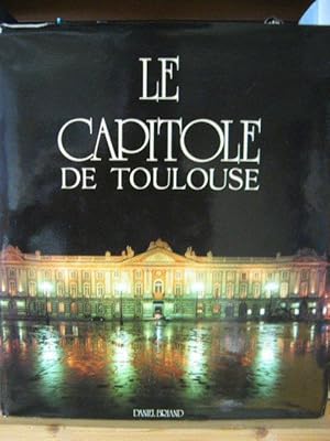 Image du vendeur pour Le Capitole De Toulouse mis en vente par PsychoBabel & Skoob Books