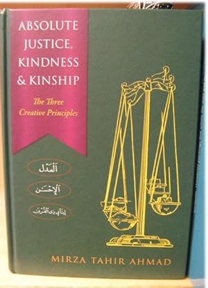 Image du vendeur pour Absolute Justice, Kindness and Kinship: The Three Creative Principles mis en vente par PsychoBabel & Skoob Books