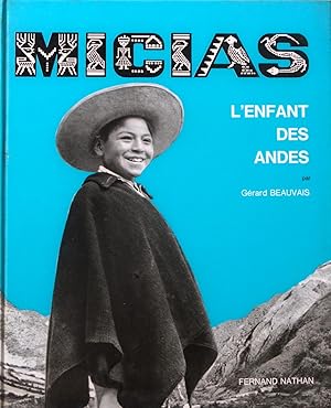 Image du vendeur pour Micias l'enfant des Andes mis en vente par Bouquinerie L'Ivre Livre