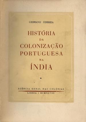 HISTÓRIA DA COLONIZAÇÃO PORTUGUESA NA ÍNDIA [6 VOLUMES]