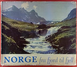 Seller image for Norway from Fjord to Mountain Range. Norge fra fjord til fjell. 2sprachig. norwegisch, englisch. for sale by biblion2