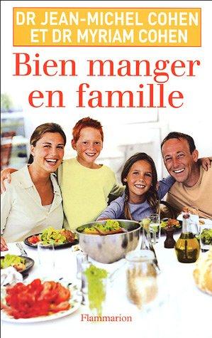 Seller image for Bien manger en famille for sale by dansmongarage