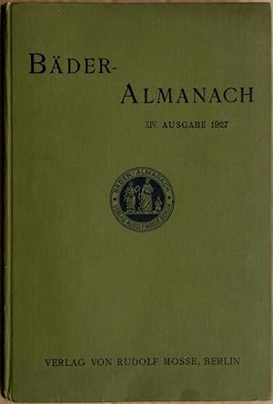 Bild des Verkufers fr Bder-Almanach. 14. Ausgabe. Mitteilungen der Bder, Luftkurorte und Heilanstalten. Mit wissenschaftlichen Abhandlungen aus dem Gebiet der Balneologie und Balneotherapie. zum Verkauf von Antiquariat Reinsch