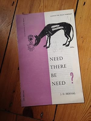 Seller image for Need There Be Need? for sale by Ripping Yarns