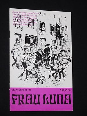 Immagine del venditore per Programmheft 3 Staatsoperette Dresden 1974/75. FRAU LUNA von Bolten-Baeckers, Lincke (Musik). Insz.: Horst Ludwig, musikal. Ltg.: Manfred Grafe, Ausstattung: Siegfried Rennert. Mit Gnter Weichert, Werner Heintzsch, Gnter Fritzsche, Renate Faltin, Helene Gramont, Jutta Richter, Christa Hther, Klaus Hersten venduto da Fast alles Theater! Antiquariat fr die darstellenden Knste