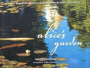 Seller image for Alice's Garden: Alice Keck Park Memorial Garden, Santa Barbara, California for sale by LEFT COAST BOOKS