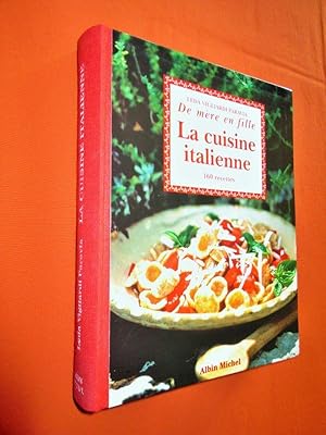 Image du vendeur pour De mre en fille : La Cuisine italienne.- 160 recettes. mis en vente par Dj Jadis