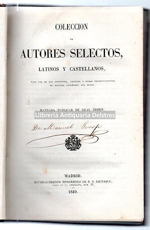 Immagine del venditore per Coleccin de Autores selectos, latinos y castellanos, para uso de los institutos, colegios y demas establecimientos de segunda enseanza del Reino. Mandada publicar de Real rden. Tomo III. Tercer ao de latin y castellano. venduto da Llibreria Antiquria Delstres