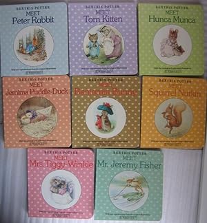 Bild des Verkufers fr Beatrix Potter Board Books #'s 1 - 8: "Meet Peter Rabbit", "Meet Tom Kitten", "Meet Hunca Munca", "Meet Jemima Puddle-Duck", "Meet Benjamin Bunny", "Meet Squirrel Nutkin", "Meet Mr. Jeremy Fisher", "Meet Mrs.Tiggy-Winkle", -- Board Books to Intro Babies zum Verkauf von Nessa Books