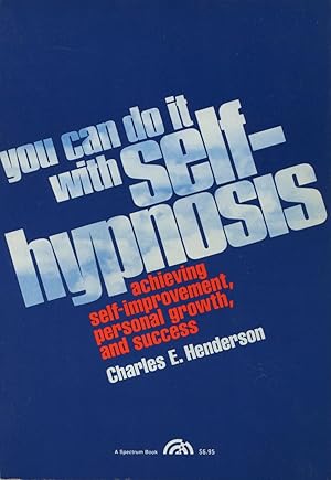 Bild des Verkufers fr You Can Do It With Self Hypnosis zum Verkauf von Kenneth A. Himber
