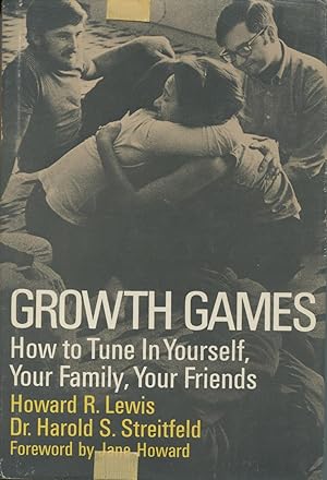Growth Games: How to Tune in Yourself, Your Family, Your Friends