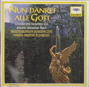 Seller image for J. S. Bach : Nun danket alle Gott (Chorle und Motetten) Regensburger Domspatzen, Hanns-Martin Schneidt for sale by Licus Media
