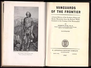 Vanguards of the Frontier. (Illustrated).