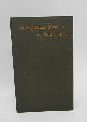 The Englishman's Right: A Dialogue in relation to trial by jury (Inscribed)