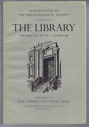 The Transactions of the Bibliographical Society, The Library, Fifth Series Volume XX, No. 3, Sept...