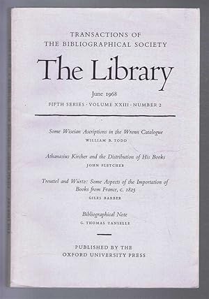 The Transactions of the Bibliographical Society, The Library, Fifth Series, Volume XXIII, Number ...