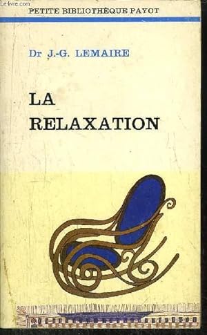 Seller image for LA RELAXATION for sale by Le-Livre