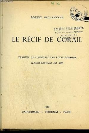 Bild des Verkufers fr LE RECIF DE CORAIL zum Verkauf von Le-Livre