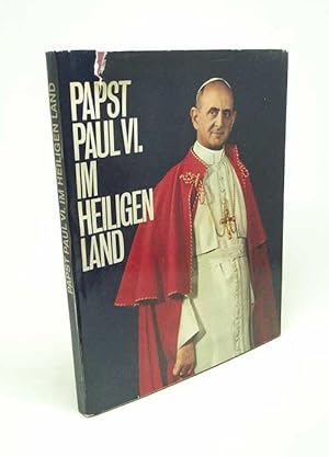 Bild des Verkufers fr Papst Paul VI. im Heiligen Land / [Textbeitrge: Leopold Reck u.a.] zum Verkauf von Versandantiquariat Buchegger