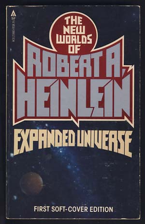 Seller image for Expanded Universe: The New Worlds of Robert A. Heinlein for sale by Parigi Books, Vintage and Rare