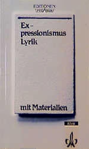 Bild des Verkufers fr Expressionismus. Lyrik: Textausgabe mit Materialien (Editionen fr den Literaturunterricht) zum Verkauf von ANTIQUARIAT Franke BRUDDENBOOKS