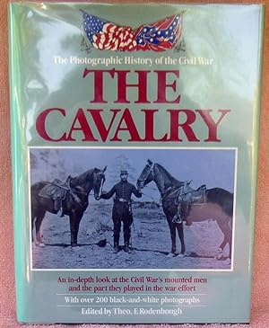 Seller image for The Photographic History of the Civil War: The Cavalry for sale by Argyl Houser, Bookseller