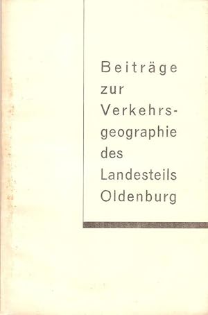 Immagine del venditore per Beitrge zur Verkehrsgeographie des Landesteils Oldenburg. . venduto da Brbel Hoffmann