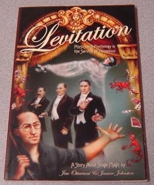 Levitation: Physics And Psychology In The Service Of Deception, A Story About Stage Magic