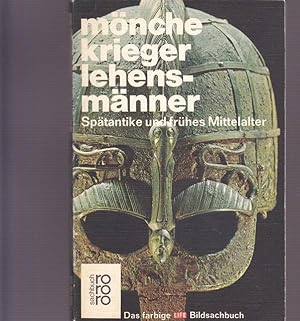 Seller image for Mnche, Krieger, Lehensmnner. Sptantike und frhes Mittelalter. for sale by Ant. Abrechnungs- und Forstservice ISHGW