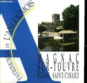 Bild des Verkufers fr MAGNAC SUR TOUVRE EGLISE SAINT CYBARD - COLLECTION PATRIMOINE DE L'ANGOUMOIS N19. zum Verkauf von Le-Livre