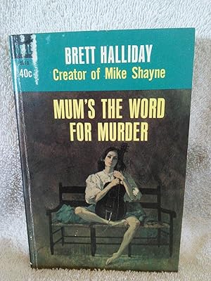 Seller image for Mum's The Word for Murder for sale by Prairie Creek Books LLC.