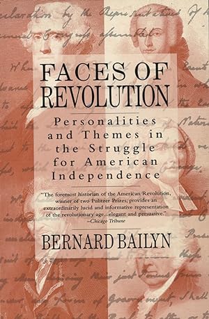 Seller image for Faces Of Revolution: Personalities and Themes in the Struggle for American Independence for sale by Kenneth A. Himber