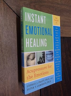 Seller image for Instant Emotional Healing: Acupressure for the Emotions for sale by Barker Books & Vintage