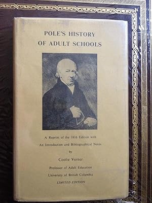 Image du vendeur pour Pole's History of Adult Schools: A Facsimile of the 1816 Edition with an Introduction and Bibliographical Notes mis en vente par Ocean Tango Books
