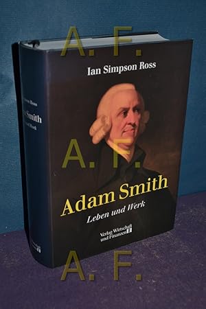 Bild des Verkufers fr Adam Smith : Leben und Werk. Aus dem Engl. von Hans Gnther Holl zum Verkauf von Antiquarische Fundgrube e.U.