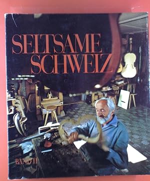 Imagen del vendedor de Seltsame Schweiz, Band II. a la venta por biblion2