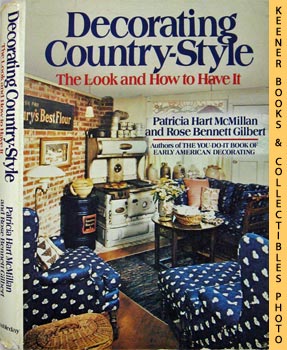 Immagine del venditore per Decorating Country-Style : The Look And How To Have It venduto da Keener Books (Member IOBA)