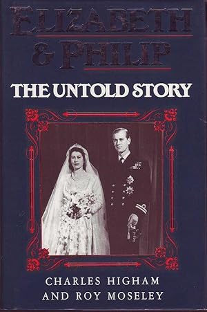 Seller image for Elizabeth & Philip: The Untold Story for sale by Mr Pickwick's Fine Old Books