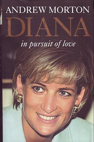 Seller image for Diana: In Pursuit of Love for sale by Mr Pickwick's Fine Old Books