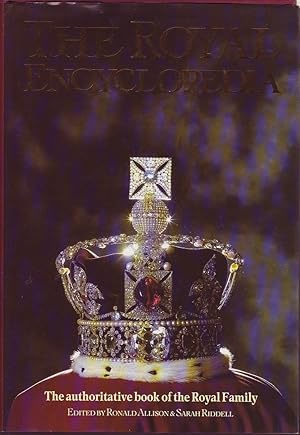 Immagine del venditore per The Royal Encyclopedia: The Authoritative Book of the Royal Family venduto da Mr Pickwick's Fine Old Books