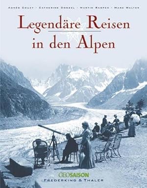 Seller image for Legendre Reisen in den Alpen for sale by AHA-BUCH