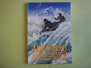 Seller image for Aur y Byd. Stori Cardi Yn Yr Yukon 1898-1904. for sale by Carmarthenshire Rare Books