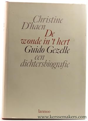 Seller image for De wonde in 't hert. Guido Gezelle : een dichtersbiografie. for sale by Emile Kerssemakers ILAB