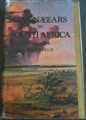 Bild des Verkufers fr Seven Years in South Africa; Travels, Researches, and hunting adventures, between the Diamond -fields and the Zambesi , 1872-79 zum Verkauf von Chapter 1