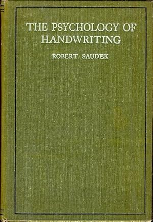 The Psychology of Handwriting TOGETHER WITH the Illustrated Supplement [ graphology]