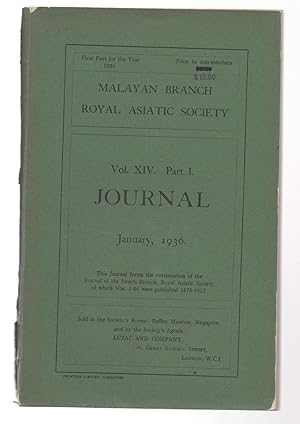 JOURNAL OF THE MALAYAN BRANCH ROYAL ASIATIC SOCIETY VOLUME XIV PART I . JANUARY 1936. THE SIEGE A...