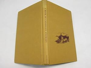 Seller image for A Book of Canadian Animals for sale by Goldstone Rare Books