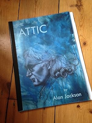 The Attic : a Piece for Theatre in Four Parts with an Interval