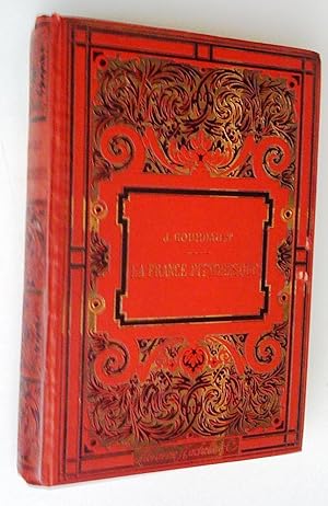 La France pittoresque, ouvrage illustré de 370 gravures, deuxième édition